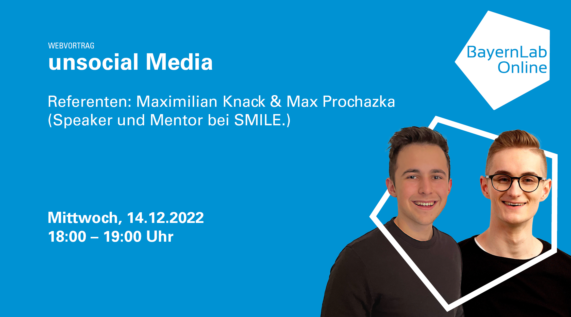 OnlineVortrag zum Thema unsocial Media mit den Referenten Maximilian Knack und Max Prochazka am 14.12.2022 um 18.00 Uhr